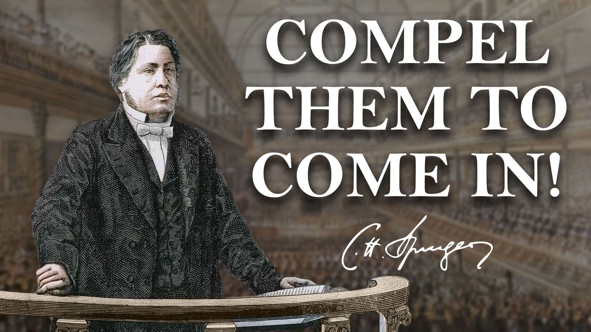 Compel Them to Come in