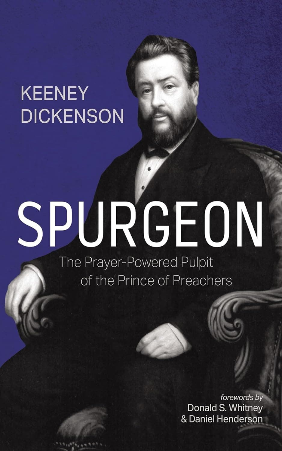Spurgeon: The Prayer-Powered Pulpit of the Prince of Preachers book cover