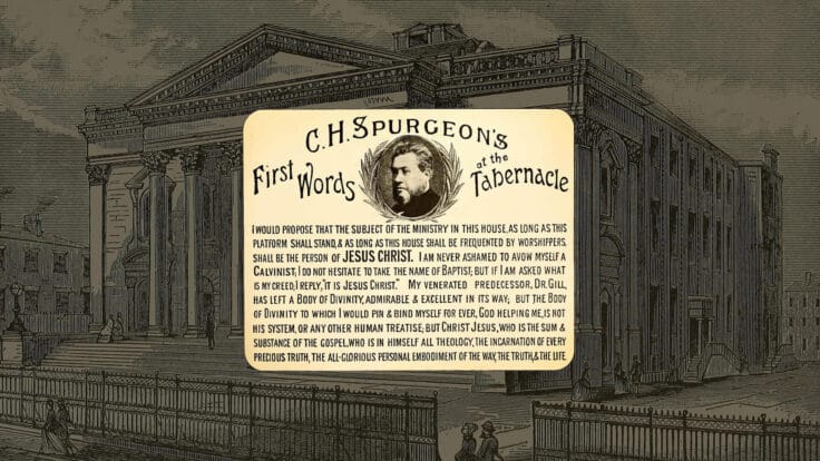 CH Spurgeon’s First Words at the Metropolitan Tabernacle